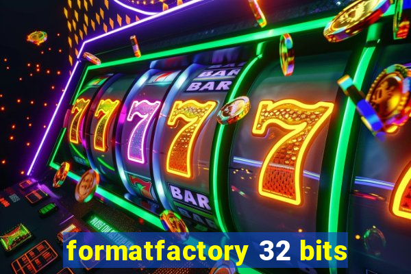 formatfactory 32 bits